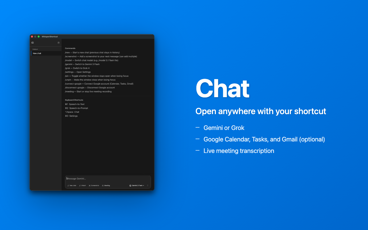Chat: pop up from anywhere with your shortcut; Gemini, OpenAI, or Grok, optional Google and Trello tools, live meeting